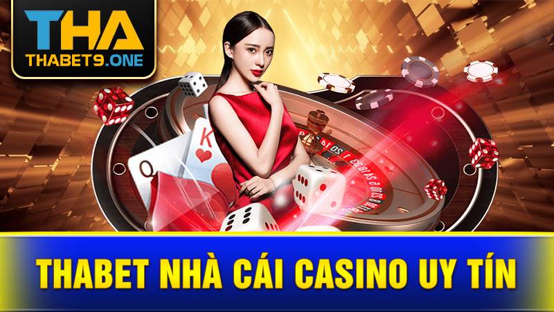 Thabet 33 Thabet nhà cái Casino uy tín